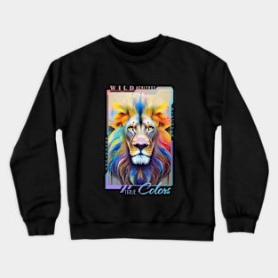 Lion  Animal Discovery Adventure Nature Planet Earth Paint Crewneck Sweatshirt